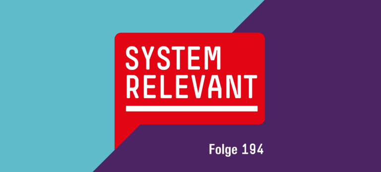 Systemrelevant Folge 194